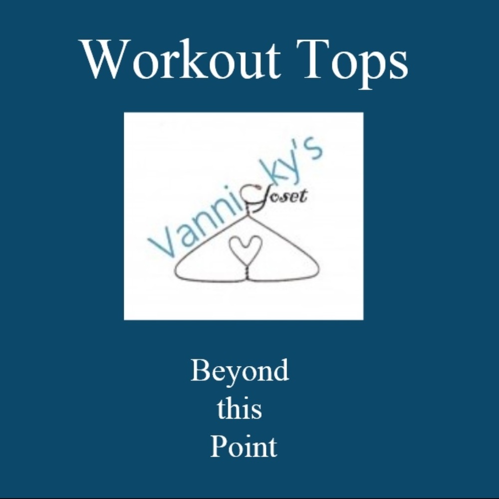 Women's Workout Top Beyond this Point